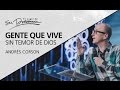 Gente que vive sin temor de Dios - Andrés Corson - 19 Abril 2017