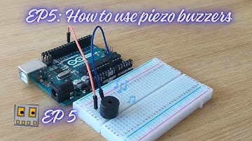 How to use Piezo buzzers (Arduino). ep 5