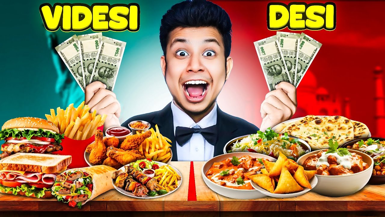 Spending 1500rs On Desi Foods Vs 1500rs on Videsi Foods!!!