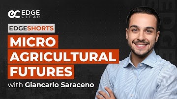 Micro Agricultural Futures | EdgeShorts: Futures, Fast & Simple