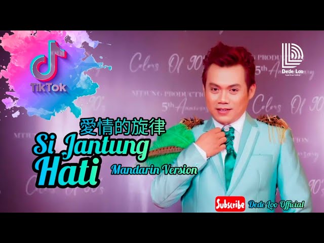 SI JANTUNG HATI VERSI MANDARIN 爱情的旋律 class=