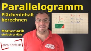 Parallelogramm  - Flächeninhalt berechnen | Mathematik - einfach erklärt | Lehrerschmidt