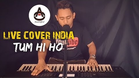 Accunk - TUM HI HO || LIVE COVER INDIA