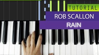 Rob Scallon - Rain - Piano Tutorial / Cover