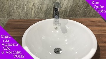 Chậu rửa lavabo CD6 và Vòi chậu lavabo VG112 | VIGLACERA | KIM QUỐC TIẾN