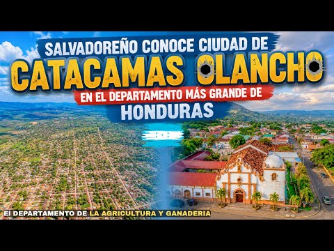 CATACAMAS ¿sera La Cuidad MÁS IMPORTANTE DE OLANCHO? en el extenso Departamento de HONDURAS 🇭🇳😱
