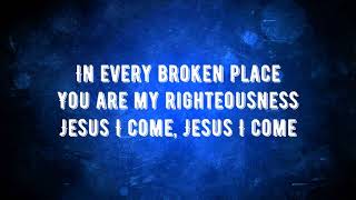 Elevation Worship - Jesus I Come LYRICS