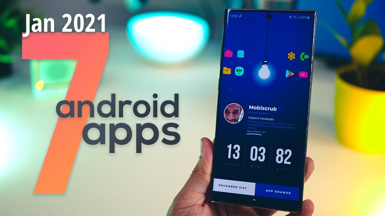 Top 7 Must Have Android Apps - Jan 2021 - YouTube