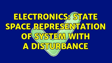 Electronics: state space representation of system with a disturbance