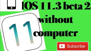 How to Install iOS 11.3 beta 3 without computer !!!!!!!!!!!