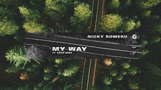 Nicky Romero - My Way (Ft. Alice Berg) (Official Lyric Video)