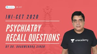 INI-CET 2020 | Psychiatry Recall Questions Discussion | Dr. Dharmendra Singh screenshot 1