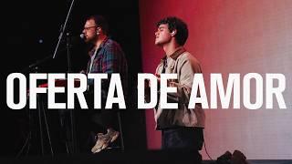 Oferta de Amor | Altomonte | Zion Church