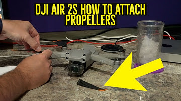 How to Attach DJI Air 2S Propellers
