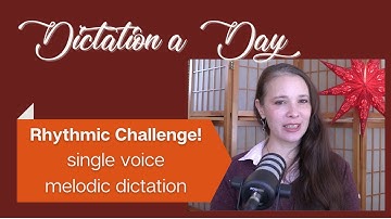 Rhythmic Challenge! Melodic dictation practice with ALL the 16th notes!