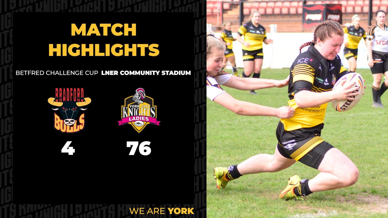 HIGHLIGHTS | Bradford 4-76 Knights Ladies