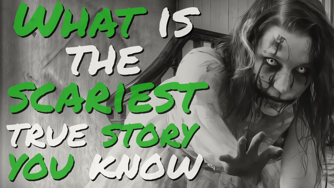 12 Creepy and Scary Stories From the AskReddit Thread That Would Give Anyone Nightmares 2021