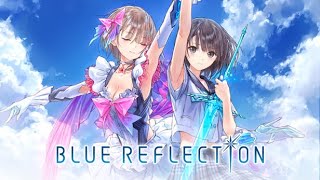 Blue Reflection - Part 3