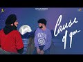 Cause Of You : Zehr Vibe (Official Video) Avvy Sra | New Punjabi Song 2022 | Jatt Life Studios