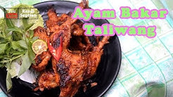 MEMBUAT AYAM BAKAR TALIWANG - Durasi: 6.29. 
