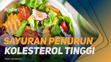 Inilah Daftar Sayuran Penurun Kolesterol Tinggi