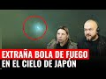 EXTRAÑA BOLA de FUEGO en el CIELO de JAPÓN | PP en Vivo