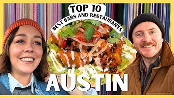 Top 10 Best Bars & Restaurants in Austin 2025!
