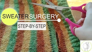 Sweater Surgery - How To Cut, Knit and Rejoin Seamlessly Step-by-Step