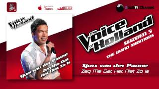 Sjors van der Panne - Zeg Me Dat Het Niet Zo Is (The voice of Holland 2014 The Blind Auditions)