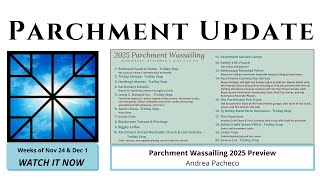 Parchment Update - Parchment Wassailing 2025 Preview - 11/24/2025