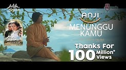 ANJI - MENUNGGU KAMU (OST. Jelita Sejuba ) (Official Music Video + Lyrics)  - Durasi: 4:03. 