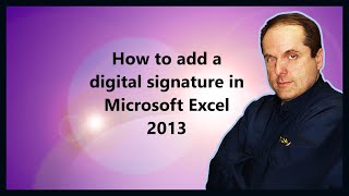 how to add a digital signature in microsoft excel 2013