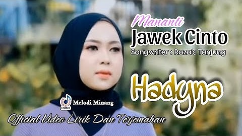 Hadyna - Mananti Jawek Cinto Official Video Lirik Dan Terjemahan