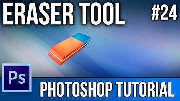 How To Use The Eraser Tool EASILY! - Photoshop CS6 - Tutorial #24