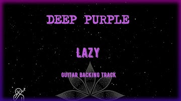 Deep Purple - Lazy -  Backing Track Guitar (sin solos de teclado)