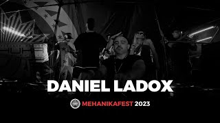 Daniel Ladox # MEHANIKA OpenAir Festival 2023