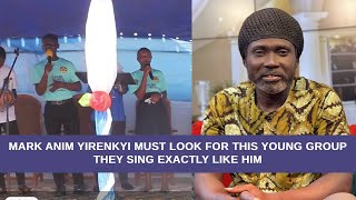 MARK ANIM YIRENKYI Must Look for This Group || Watch How They Amazingly Perform MEDIMAFO TEASE