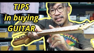 TIPS IN BUYING GUITAR (a luthier's guide)