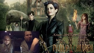 Knee-Jerk Reactions To Miss Peregrines Home For Peculiar Children