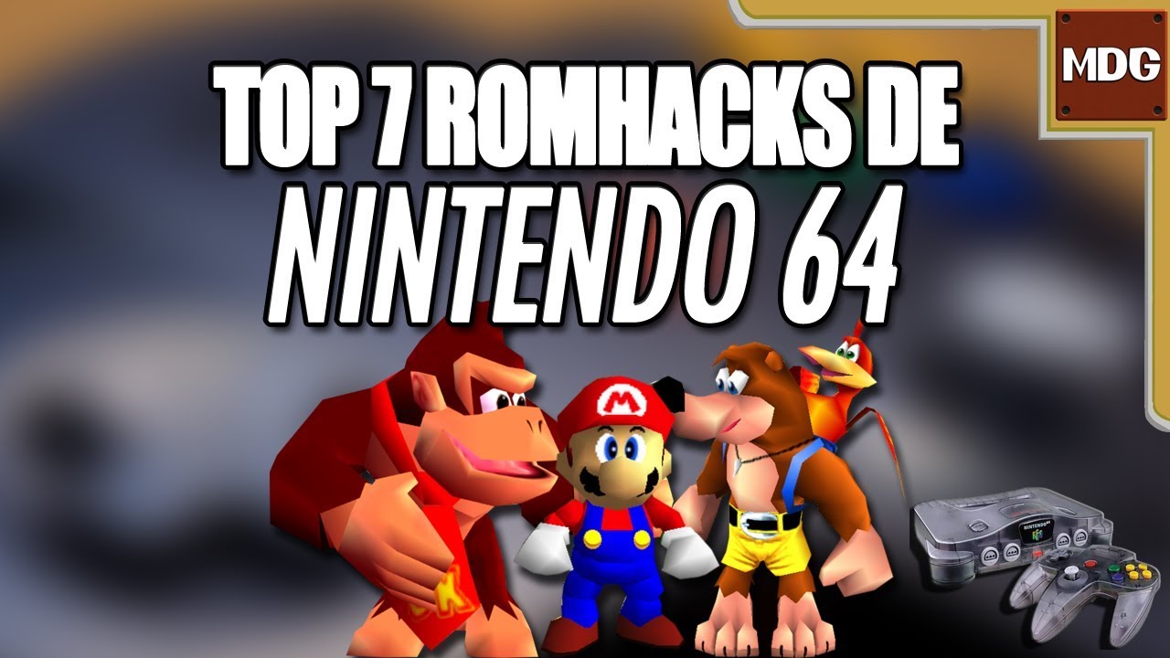 Top 7 Rom Hacks De Nintendo 64 Youtube