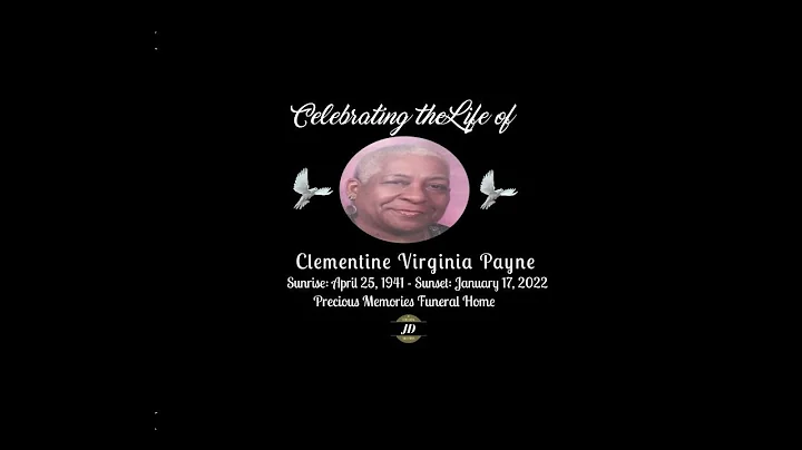 CELEBRATING THE LIFE OF CLEMENTINE VIRGINIA PAYNE