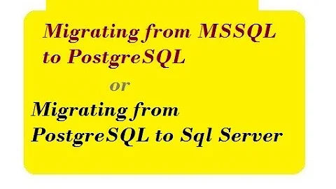 Migrating from SQL Server to PostgreSQL