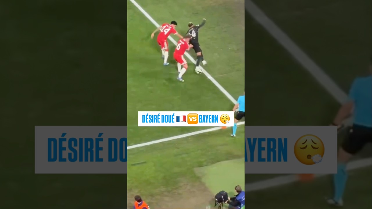 DÉSIRÉ DOUÉ 🇫🇷 🆚 BAYERN 😮‍💨