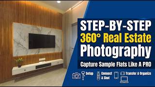 How to Capture 360° Photos for Real Estate (Sample Flat Tutorial)