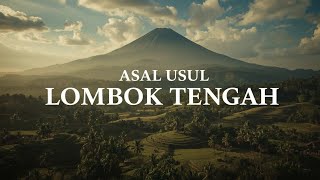 Asal Usul Lombok Tengah | Cerita Rakyat Lombok | Kisah Nusantara