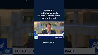 Ford CEO Jim Farley on tariffs: It's hard to source some parts in the U.S.