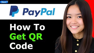 How to Get PayPal QR Code 2026 - Full Guide