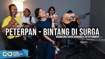 [ KERONCONG ] Peterpan - Bintang Di Surga cover Remember Entertainment