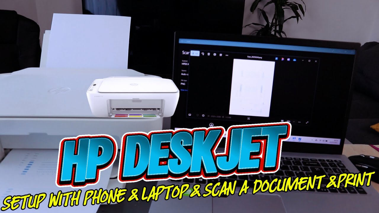 How To Do Setup and Connect HP Deskjet To WIFI With PHONE & LAPTOP SCAN ...