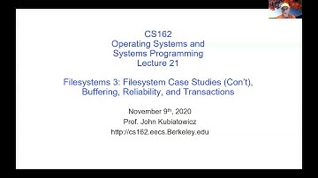 CS162 Lecture 21: Filesystems 3: Case Studies (Con